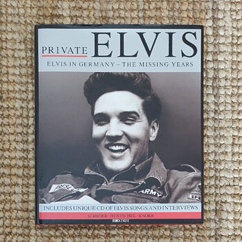 Private Elvis Elvis in Germany - The missing years