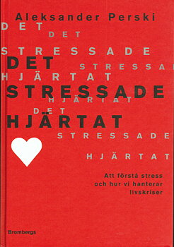Det stressade Hjärtat av Aleksander Perski