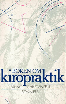 Boken om kiropraktik av&nbsp;Bruno Christiansen