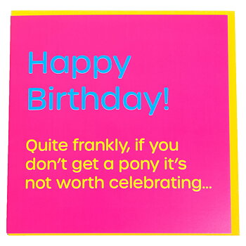 Birthday Card Gubblecote If You Don't Get A Pony