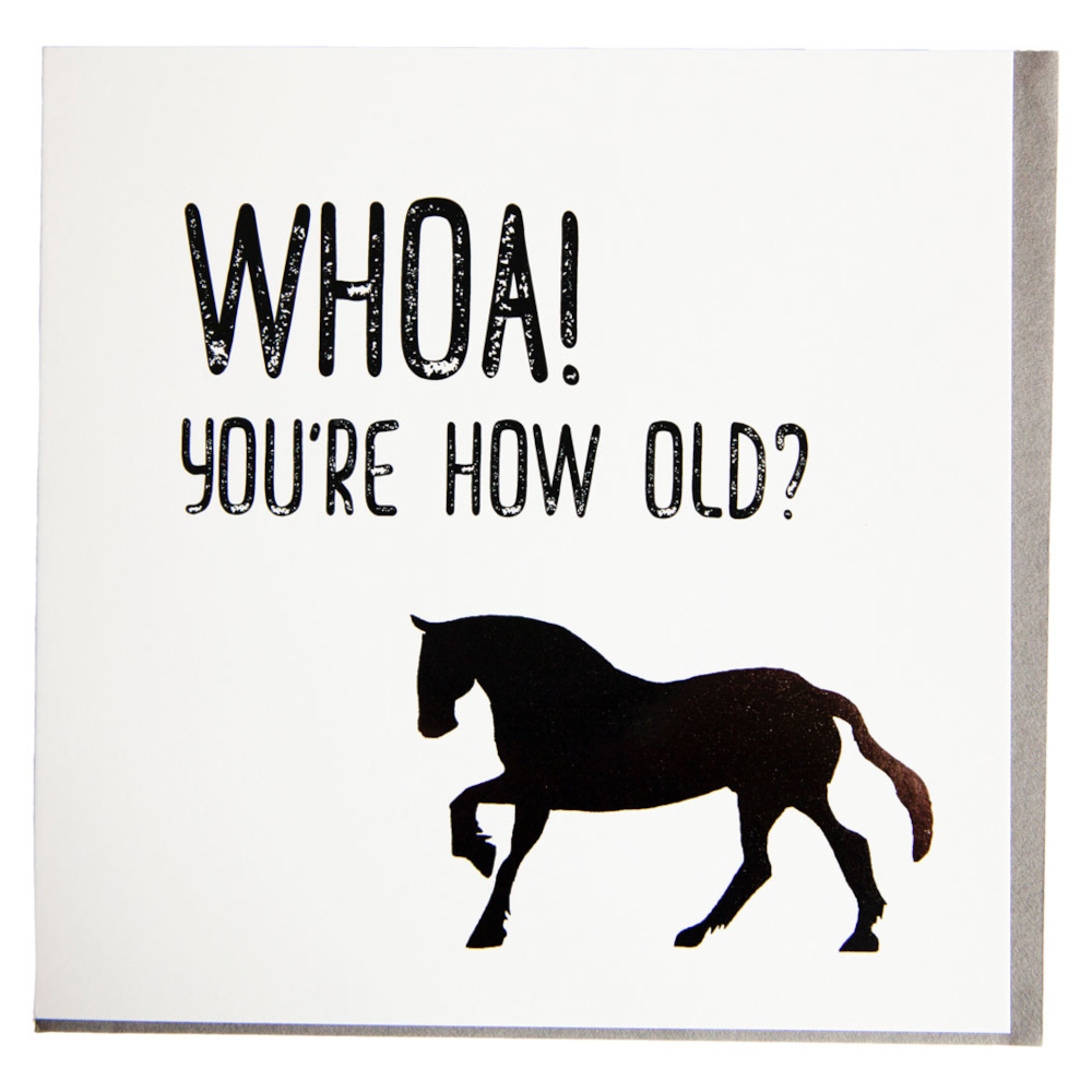 Birthday Card Gubblecote Whoa You're How Old?