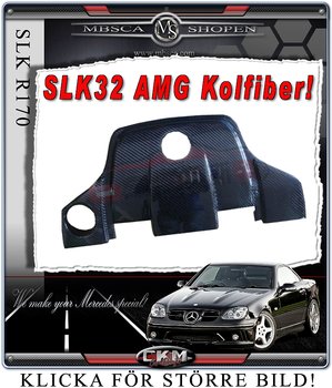 1.Kolfiber kåpa SLK32 AMG motor