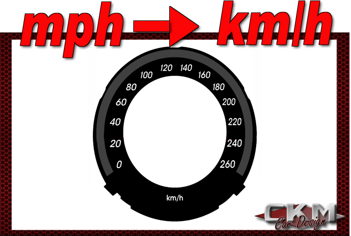 CKM Car Design - Cluster dials mph to km/h 260km/h FACELIFT