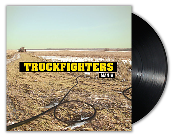 Truckfighters - Mania LP