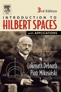 Hilbert Spaces with Applications