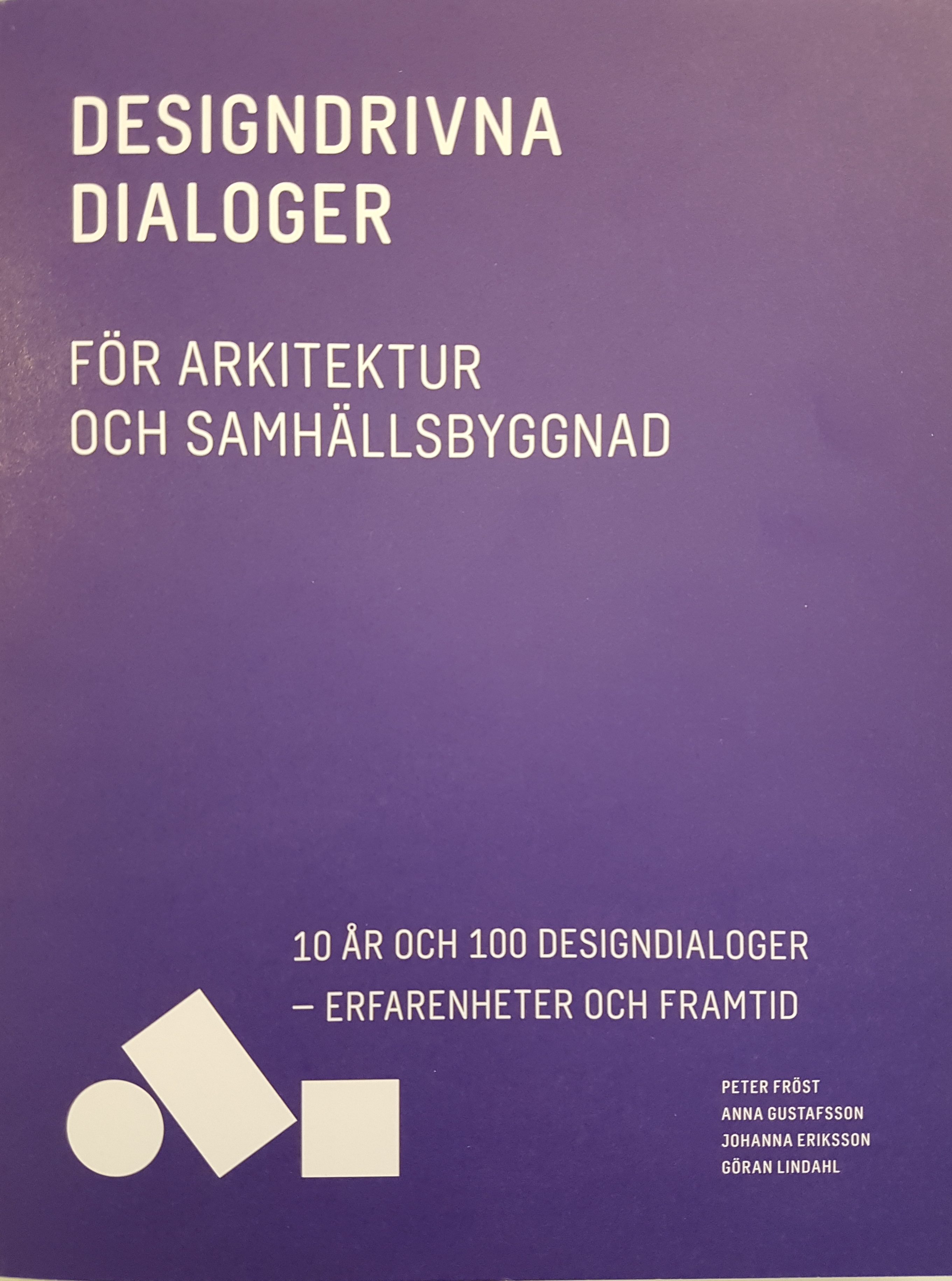 Designdrivna dialoger - För arkitektur och samhällsbyggnad