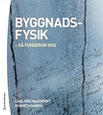 Byggnadsfysik : så fungerar hus