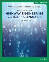  Principles of Highway Engineering and Traffic Analysis
