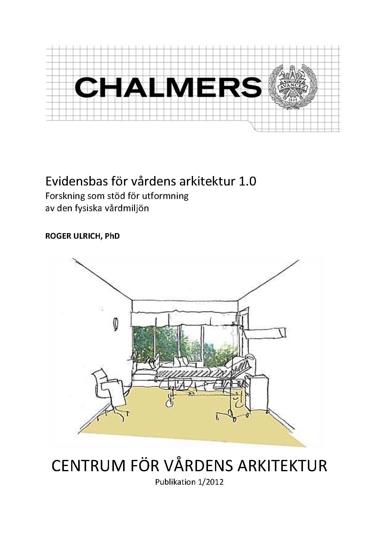Evidensbas för vårdens arkitek