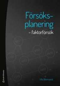 Försöksplanering : faktorförsök