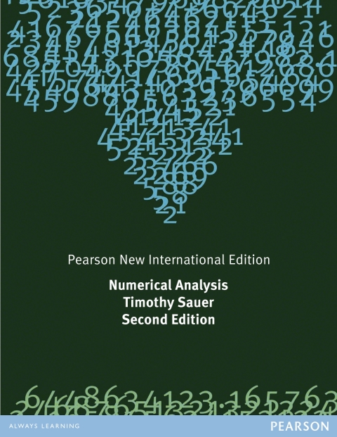 Numerical Analysis: Pearson New International Edition