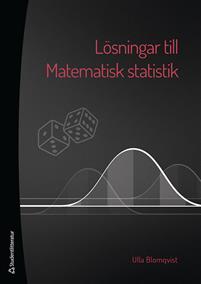 Lösningar till Matematisk statistik