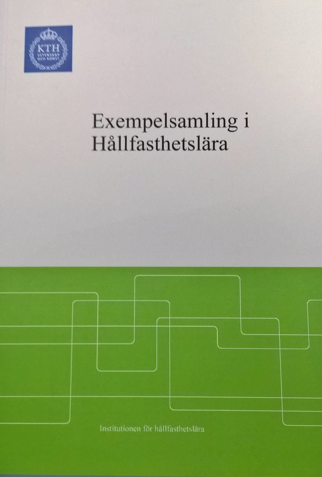 Exempelsamling i hållfasthetsl