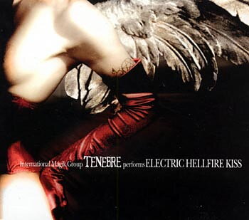 Tenebre - Electric Hellfire Kiss [CD]