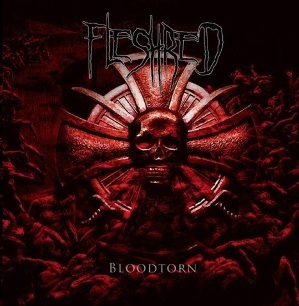 Fleshred - Bloodtorn [CD]