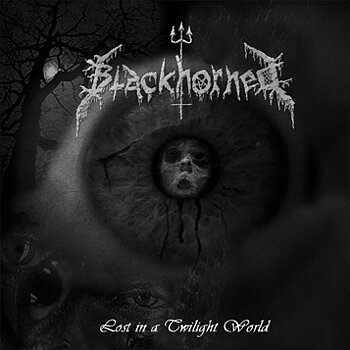 Blackhorned - Lost in a Twilight World [CD]