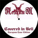 In Aeternum - Covered In Hell (European Tour Edition) [Pic-7"-EP]
