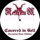 In Aeternum - Covered In Hell (European Tour Edition) [Pic-7"-EP]