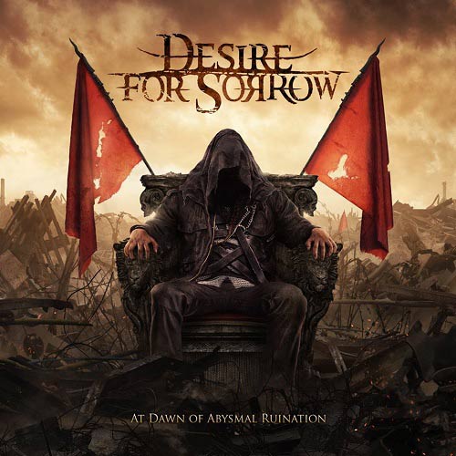 Desire for Sorrow - At Dawn of Abysmal Ruination [CD]