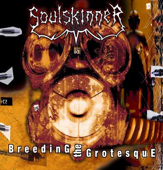 Soulskinner - Breeding the Grotesque [CD]