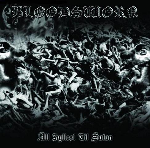 Bloodsworn - All Hyllest Til Satan [CD]