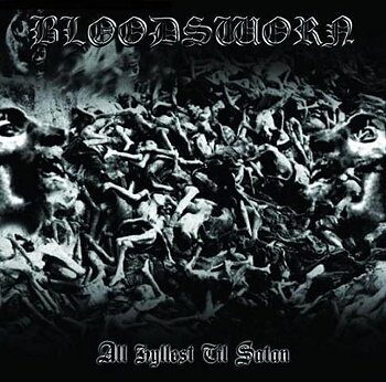 Bloodsworn - All Hyllest Til Satan [CD]