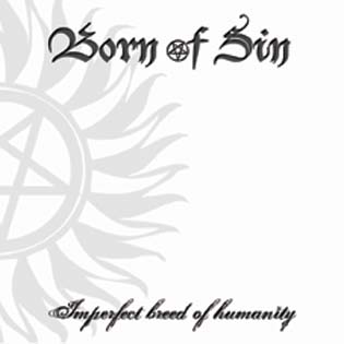 Born Of Sin - Imperfect Breed Of Humanity [CD]