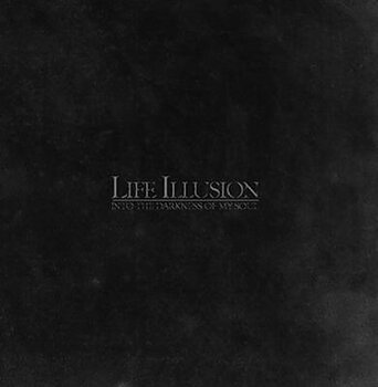 Life Illusion - Into the Darkness of My Soul [CD]