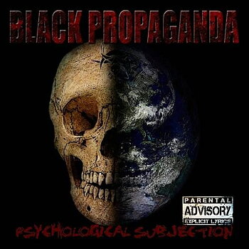 Black Propaganda - Psychological Subjection [CD]