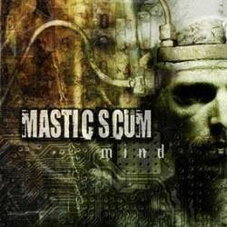 Mastic Scum - Mind [CD]
