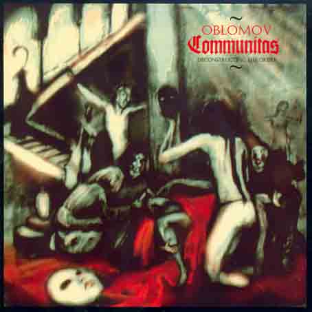 Oblomov - Communitas (Deconstructing the Order) [Digi-CD]