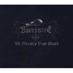 Vulturine - We Worship Your Death [Digi-CD]