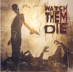 Watch Them Die - Watch Them Die [CD]