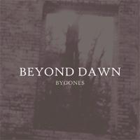 Beyond Dawn - Bygones [CD]