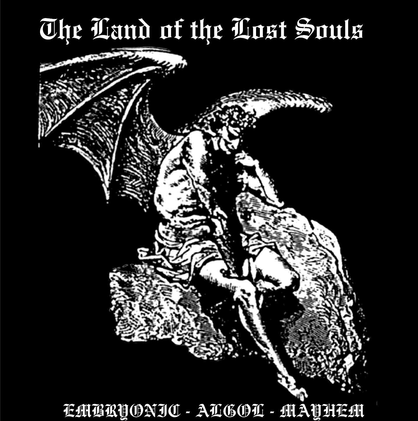 Mayhem/Embryonic/Algol - Split: The Land Of Lost Souls [CD]