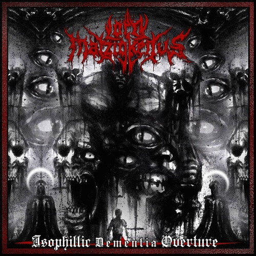 Lord Matzigkeitus ‎– Isophillic Dementia Overture [Digi-CD]