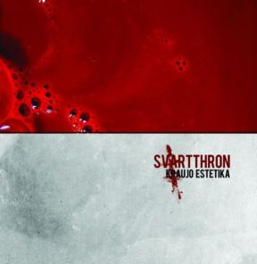 Svartthron - Kraujo Estetika [CD]