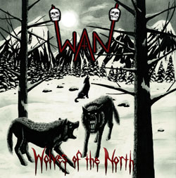 WAN - Wolves of the North [CD]