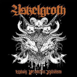 Yskelgroth - Unholy Primitive Nihilism [CD]
