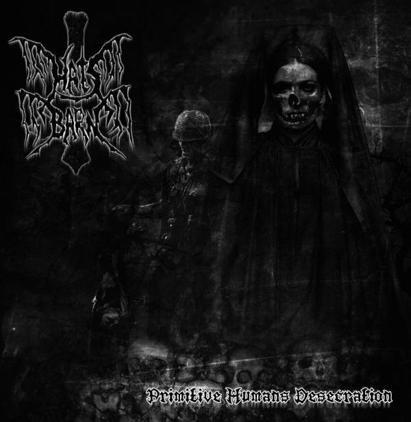 Hats Barn - Primitive Humans Desecration [CD]