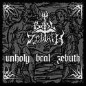 Baal Zebuth - Unholy Baal Zebuth [CD]