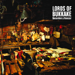 Lords of Bukkake - Desorden Y Rencor [CD]