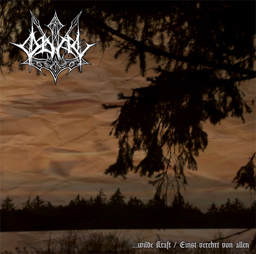 Odal – Wilde Kraft/ Einst Verehrt Von Allen + Bonus [CD]