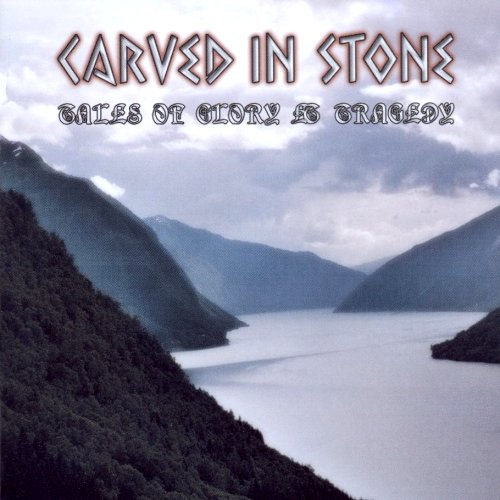 Carved in Stone - Tales of Glory & Tragedy [CD]