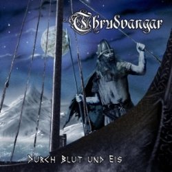 Thrudvangar - Durch Blut Und Eis [DigiCD+DVD]