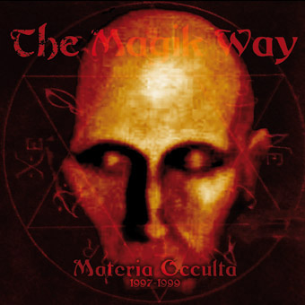 The Magik Way - Materia occulta 1997-1999 [CD]