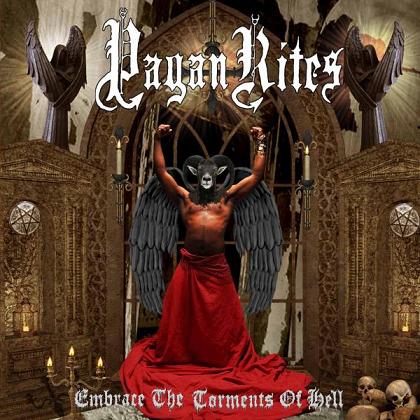 Pagan Rites - Embrace The Torments of Hell [CD]