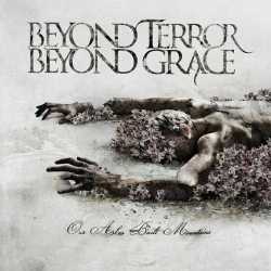 Beyond Terror Beyond Grace - Our Ashes Built Mountains [CD]