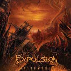 Expulsion - Wasteworld [CD]