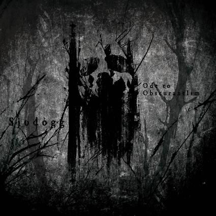 Sjodogg - Ode to Obscurantism [Digi-CD]